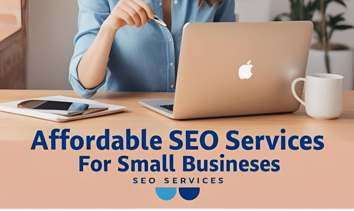 Affordable SEO Services for Small Businesses in Pakistan