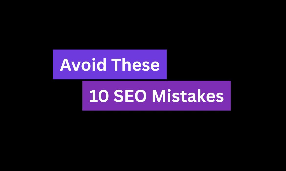 Common SEO Mistakes to Avoid: Boost Your Site's Performance