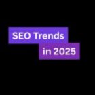 SEO Trends in 2025: What’s In, What’s Out, and What’s Just Plain Weird