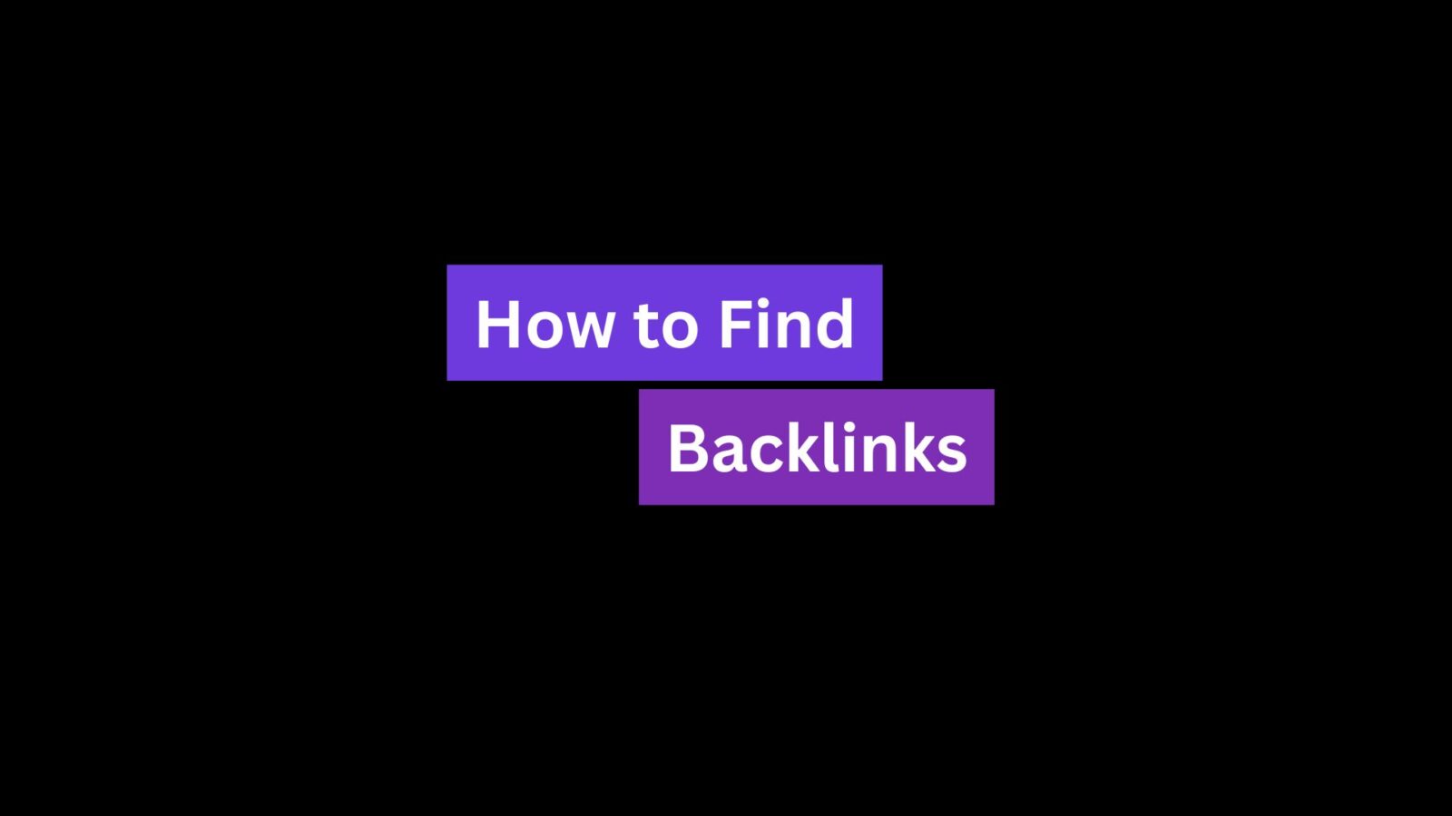 How to Find Backlinks
