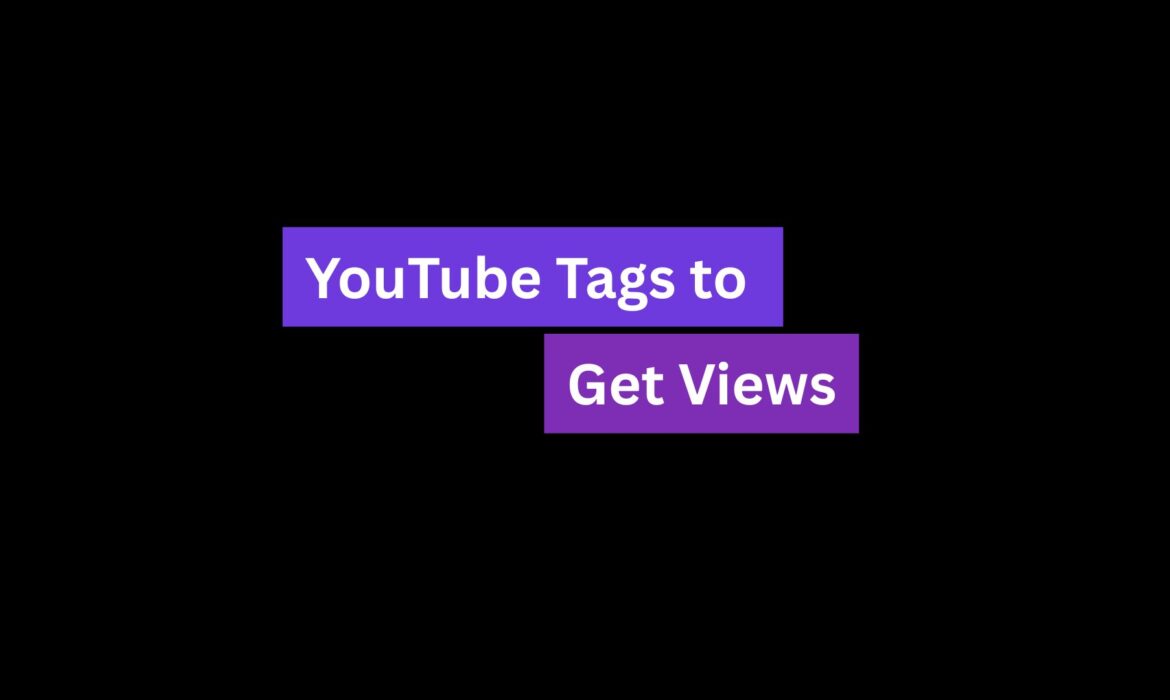 YouTube Tags to Get Views: Secret of YouTube Trending Hashtags - SEO Accelerators